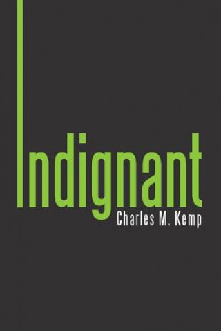 Knjiga Indignant Charles M Kemp