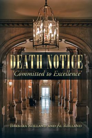 Book Death Notice - 'Committed to Excellence' Barbara Rolland