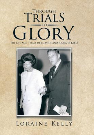 Buch Through Trials to Glory Loraine Kelly
