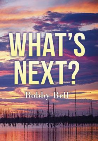 Libro What's Next ? Bobby Bell