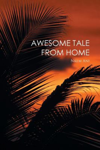 Buch Awesome Tale from Home Nkem Ani