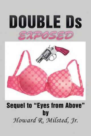 Book DOUBLE Ds EXPOSED Jr Howard R Milsted