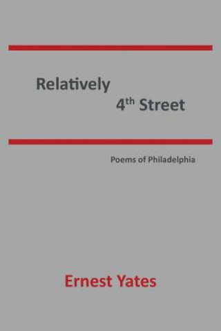 Knjiga Relatively 4th Street Ernest Yates