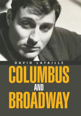 Kniha Columbus and Broadway David Lafaille