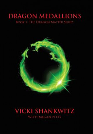 Könyv Dragon Medallions Vicki Shankwitz