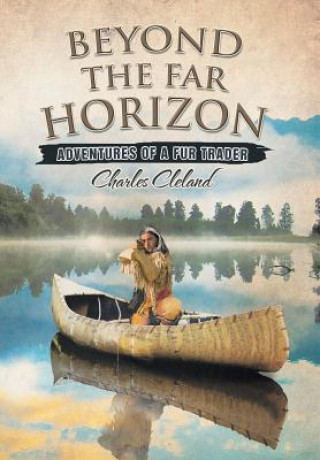 Carte Beyond the Far Horizon Charles Cleland