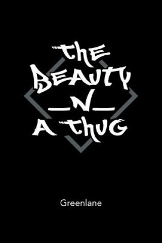 Carte Beauty _N_ A Thug Greenlane