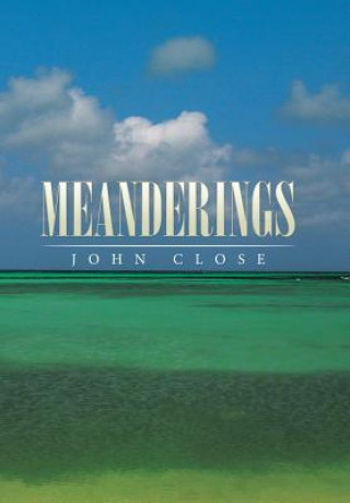 Carte Meanderings John Close