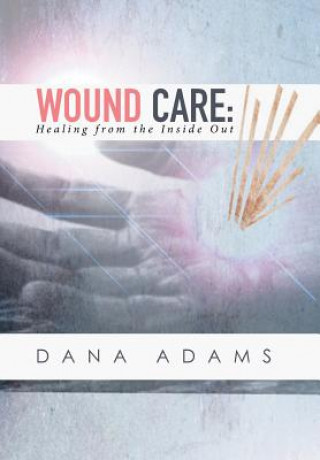 Książka Wound Care Dana Adams