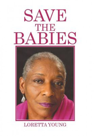 Kniha Save the Babies Loretta Young