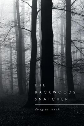 Book Backwoods Snatcher Douglas Strait