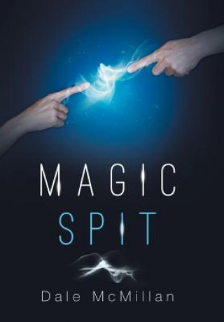 Книга Magic Spit Dale McMillan