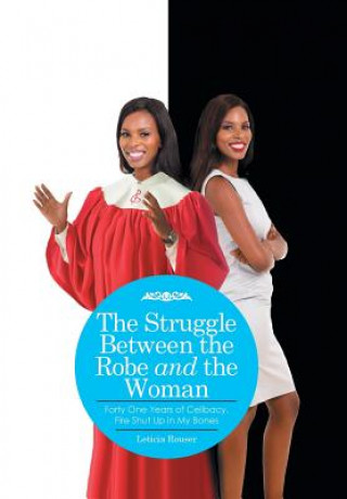 Книга Struggle Between the Robe and the Woman Leticia Rouser