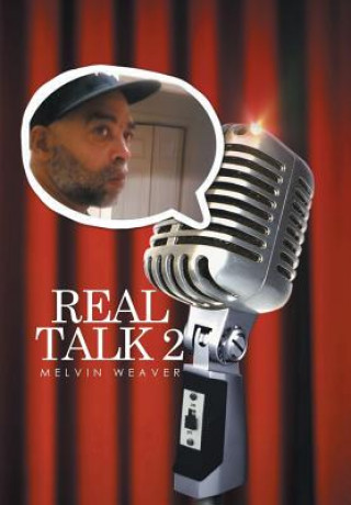 Kniha Real Talk 2 Melvin Weaver