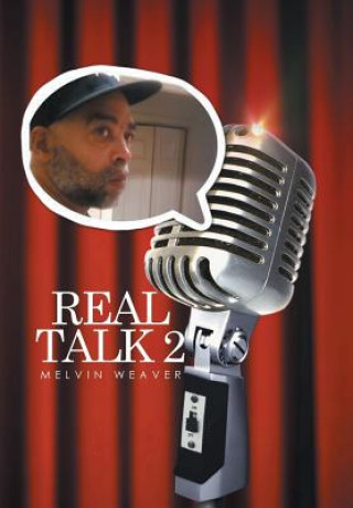 Книга Real Talk 2 Melvin Weaver