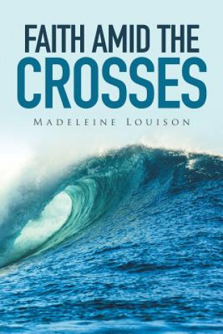 Carte Faith amid the Crosses Madeleine Louison