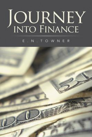 Kniha Journey Into Finance E N Towner