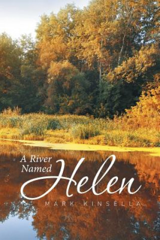 Buch River Named Helen Mark Kinsella