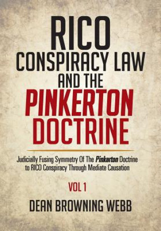 Książka RICO Conspiracy Law and the Pinkerton Doctrine Dean Browning Webb