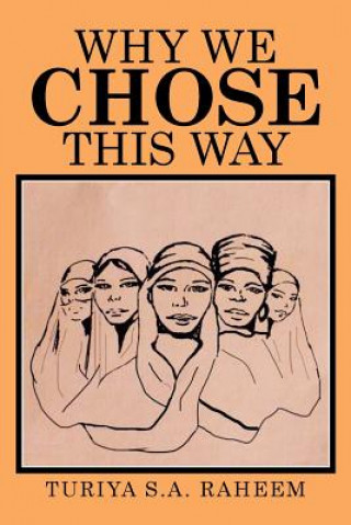 Book Why We Chose This Way Turiya S a Raheem