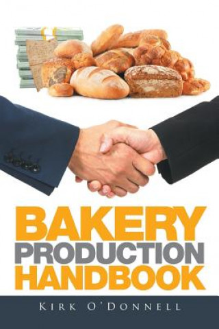 Carte Bakery Production Handbook Kirk O'Donnell