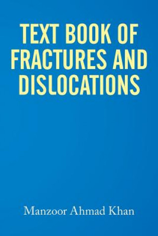 Książka Textbook of Fractures and Dislocations Manzoor Ahmad Khan