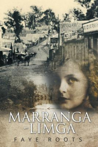 Könyv Marranga-Limga Faye Roots