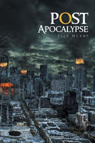 Kniha Post Apocalypse Elle McKay