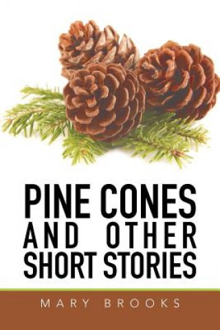 Livre Pine Cones and Other Short Stories Mary Brooks