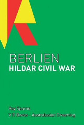 Kniha Berlien Hildar Civil War Roy Spurns