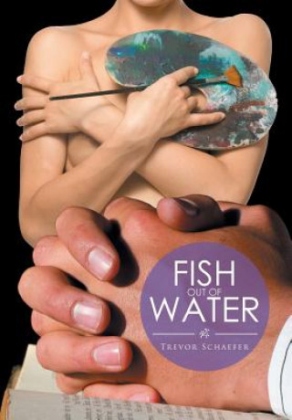 Könyv Fish out of Water Trevor Schaefer
