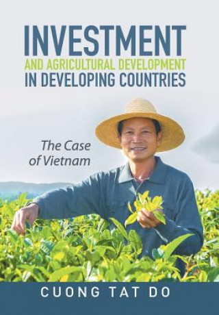 Kniha Investment and Agricultural Development in Developing Countries Cuong Tat Do