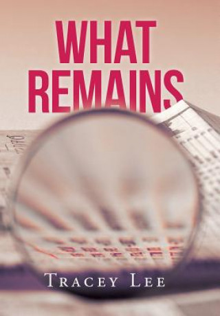 Книга What Remains Tracey Lee