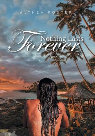 Kniha Nothing Lasts Forever Althea Foster