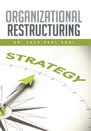 Carte Organizational Restructuring Dr Yash Paul Soni