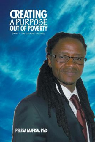 Book Creating a Purpose out of Poverty Phd Pelesa Mafisa