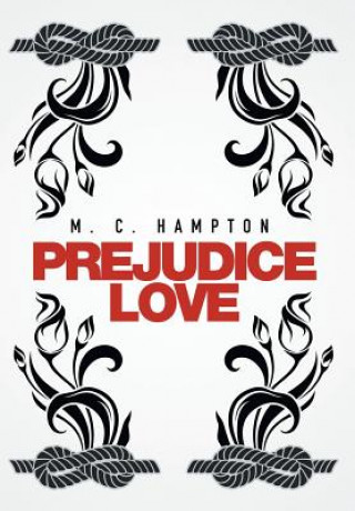 Kniha Prejudice Love M C Hampton