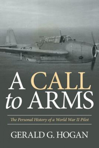 Buch Call to Arms Gerald G Hogan