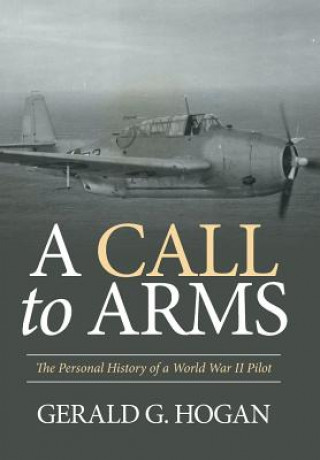 Buch Call to Arms Gerald G Hogan