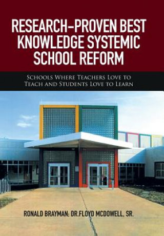 Könyv Research-Proven Best Knowledge Systemic School Reform Sr Dr Floyd McDowell