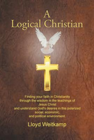Könyv Logical Christian Lloyd Weitkamp