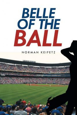 Kniha Belle of the Ball Norman Keifetz