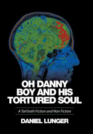 Book Oh Danny Boy and his tortured soul Daniel Lunger