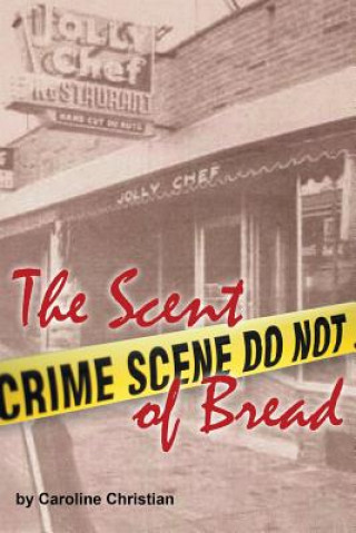 Buch Scent of Bread Caroline Christian