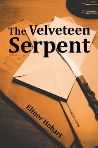 Kniha Velveteen Serpent Elinor Hobart