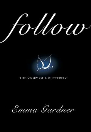 Knjiga Follow Emma Gardner