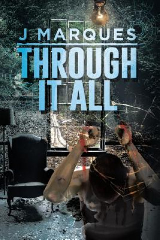 Knjiga Through It All J Marques