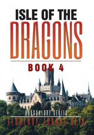 Livre Isle of the Dragons Florence Joanne Reid