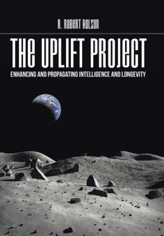 Buch Uplift Project Phd R Robert Holson