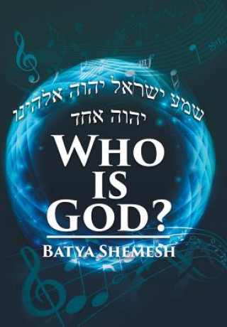 Carte Who Is God? Batya Shemesh